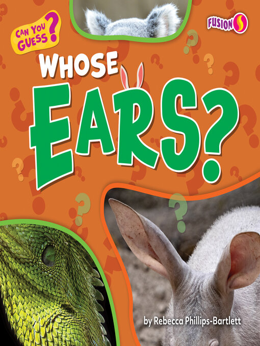 Title details for Whose Ears? by Rebecca Phillips-Bartlett - Available